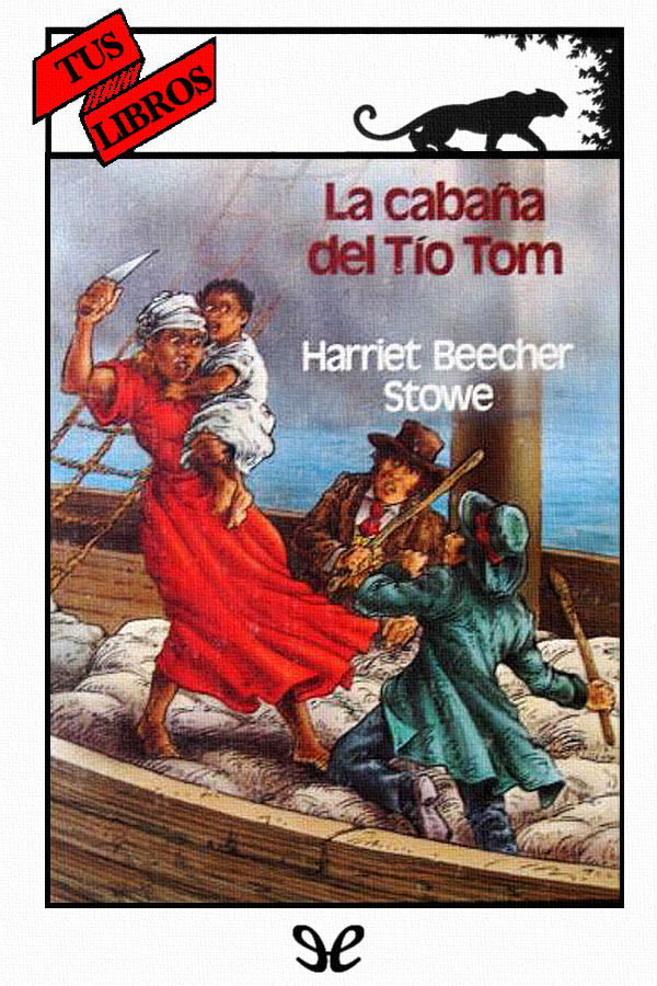La cabaña del tío Tom (Ilustrado)