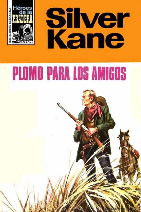 Plomo para los amigos