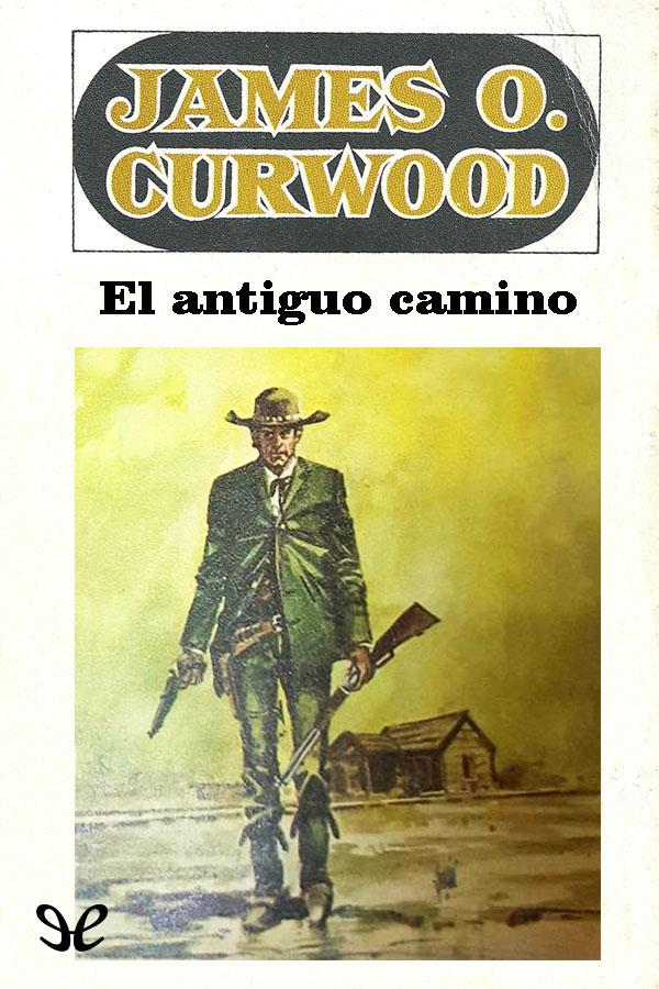 El antiguo camino