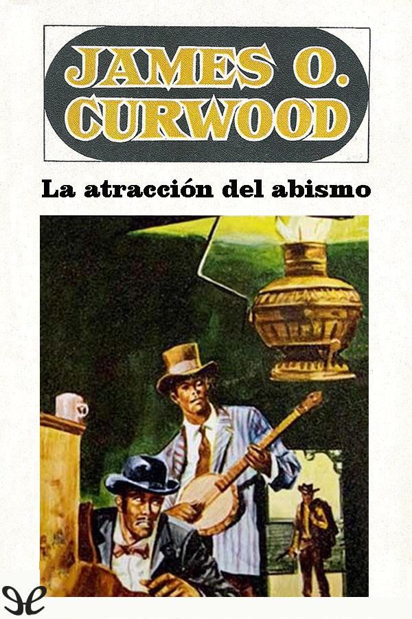 La atracción del abismo