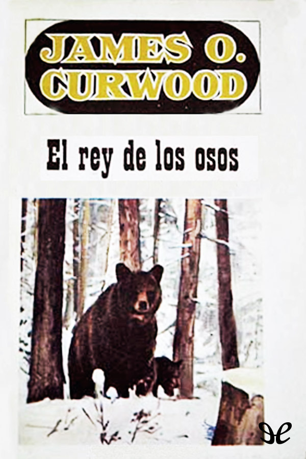 El rey de los osos