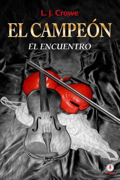 El Campeón. El encuentro