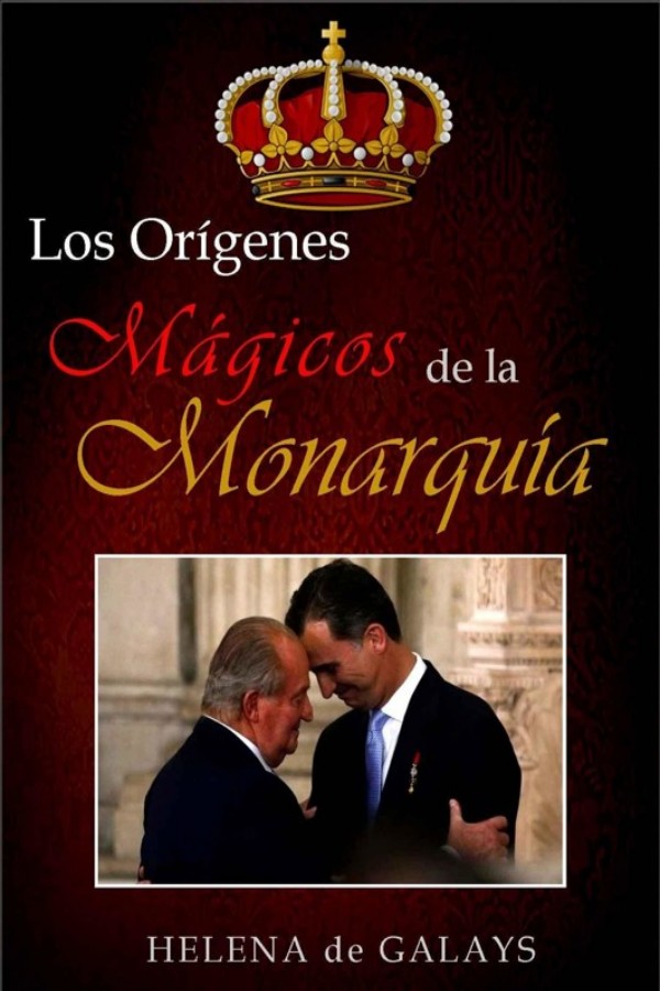Los orígenes mágicos de la Monarquía