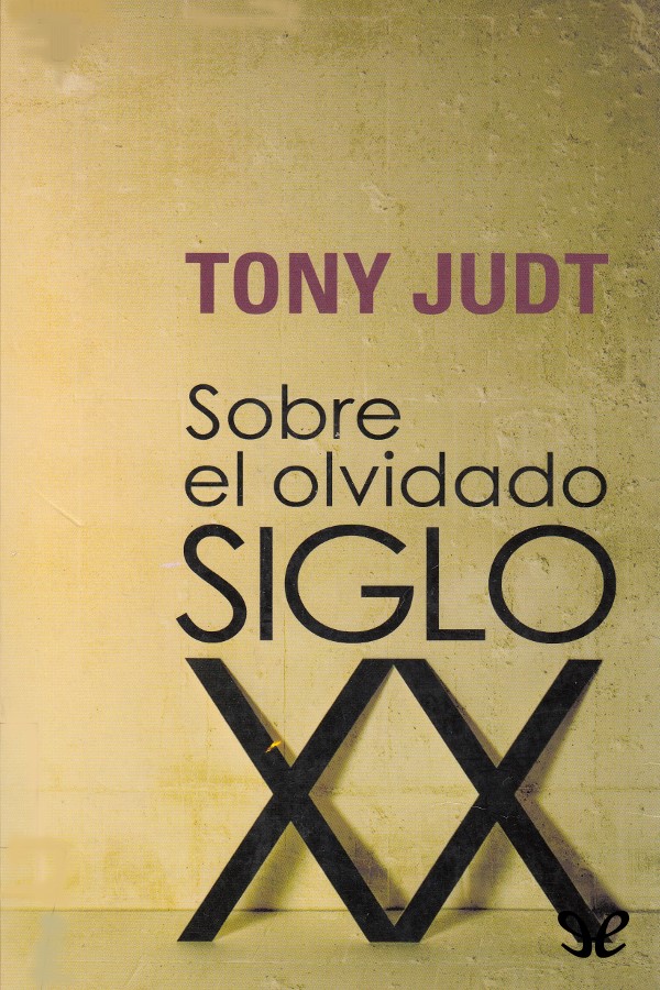 Sobre el olvidado siglo XX
