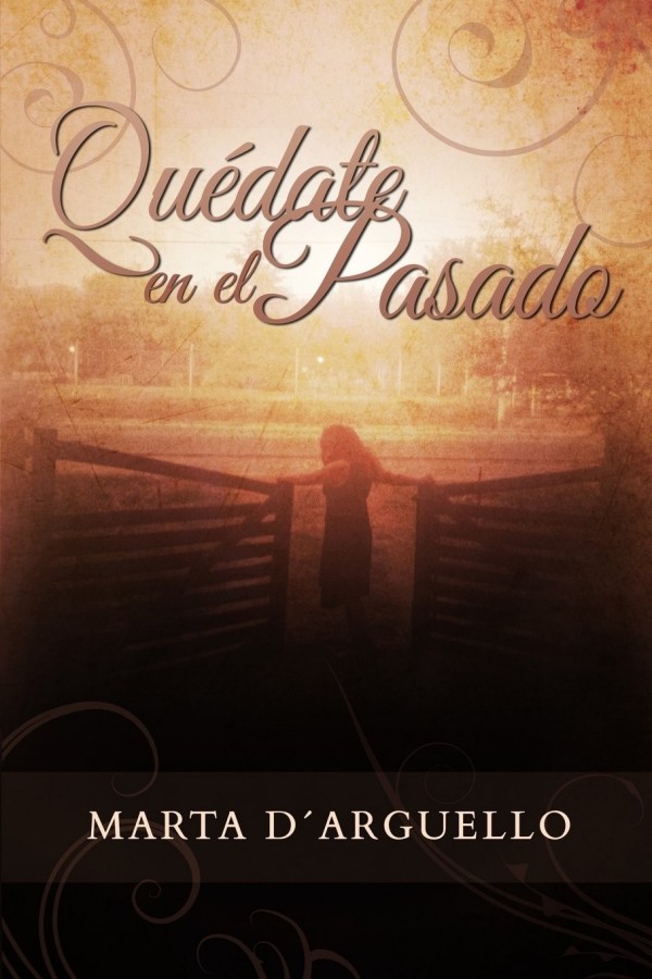 Quédate en el pasado