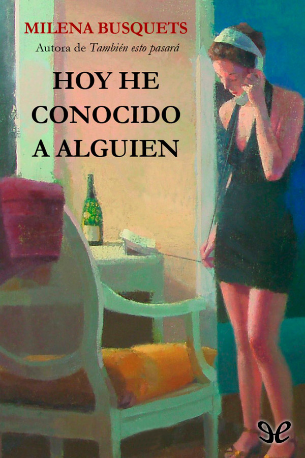 Hoy he conocido a alguien