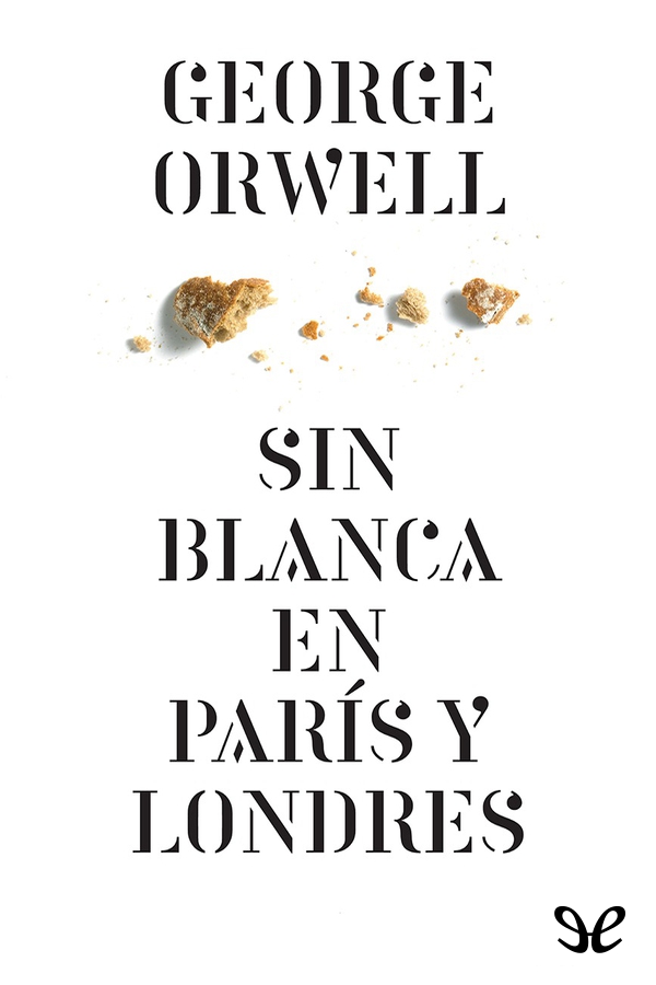 Sin blanca en París y Londres