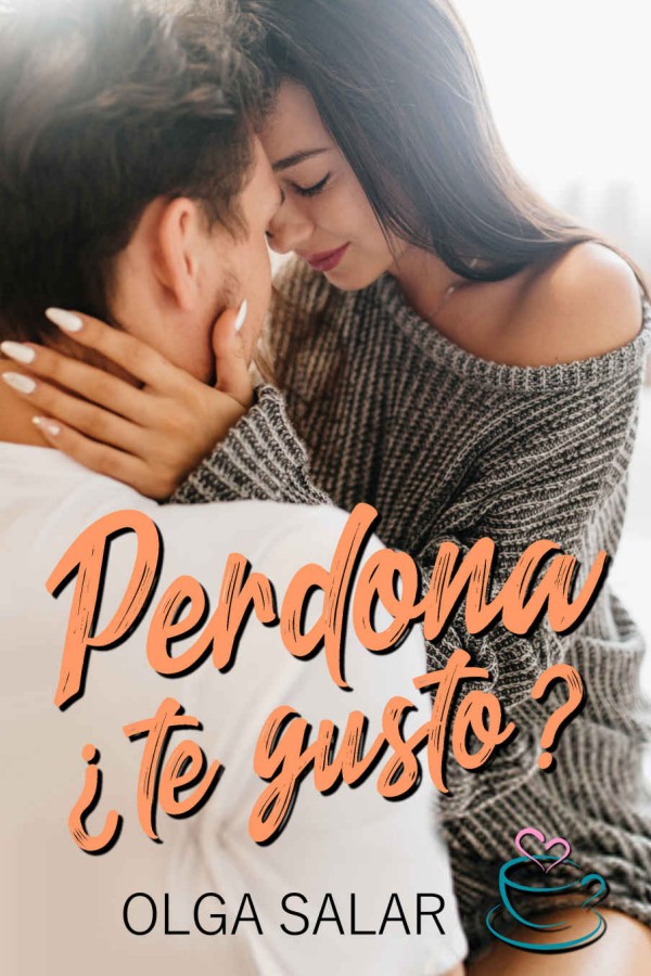 Perdona ¿te gusto?