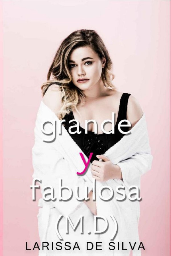 Grande y fabulosa (M. D)