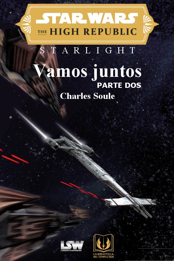Starlight: Parte dos: Vamos juntos (no oficial)