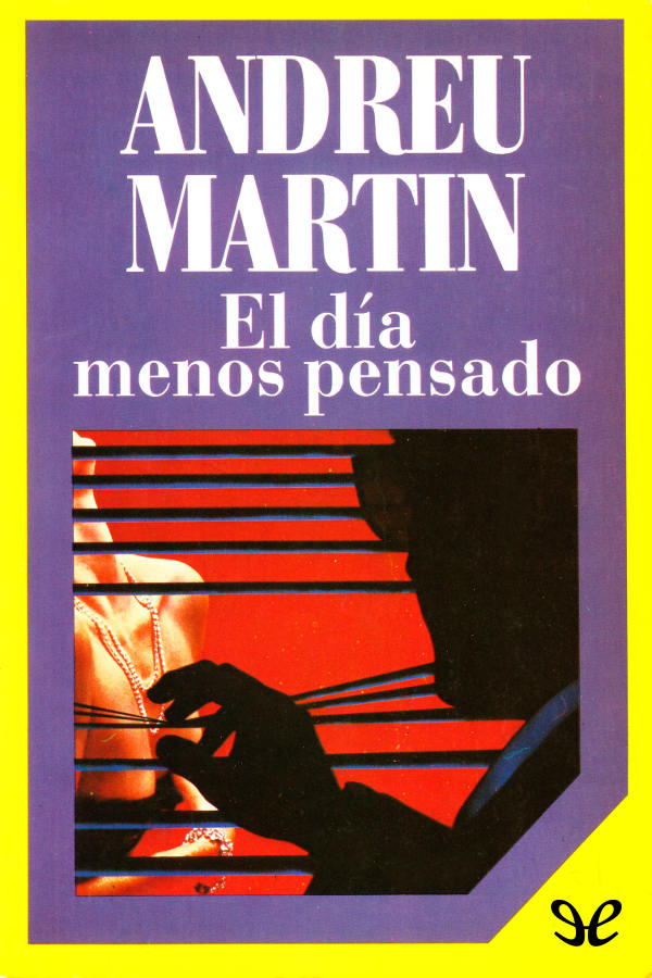 El día menos pensado