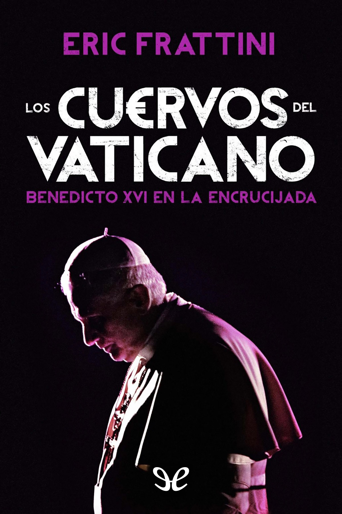 Los cuervos del Vaticano