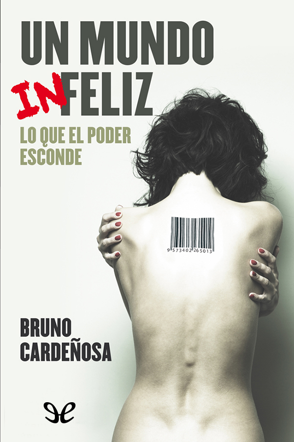 Un mundo (in)feliz