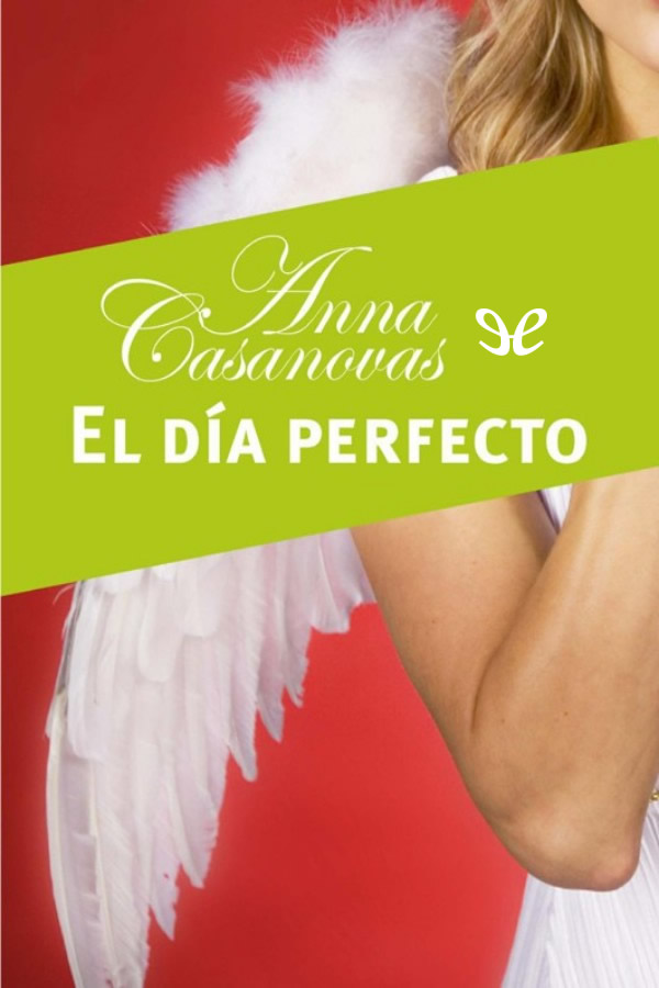 El día perfecto