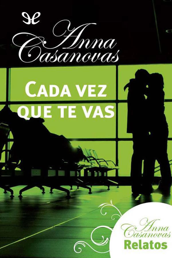 Cada vez que te vas