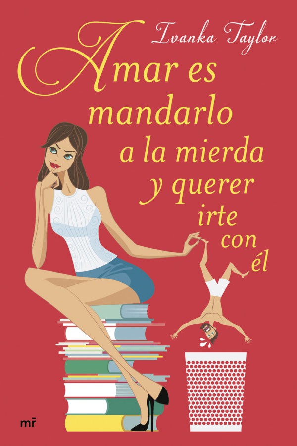 Amar es mandarlo a la mierda y querer irte con él