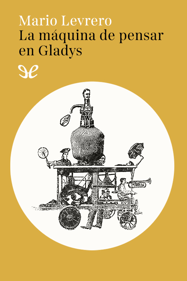 La máquina de pensar en Gladys