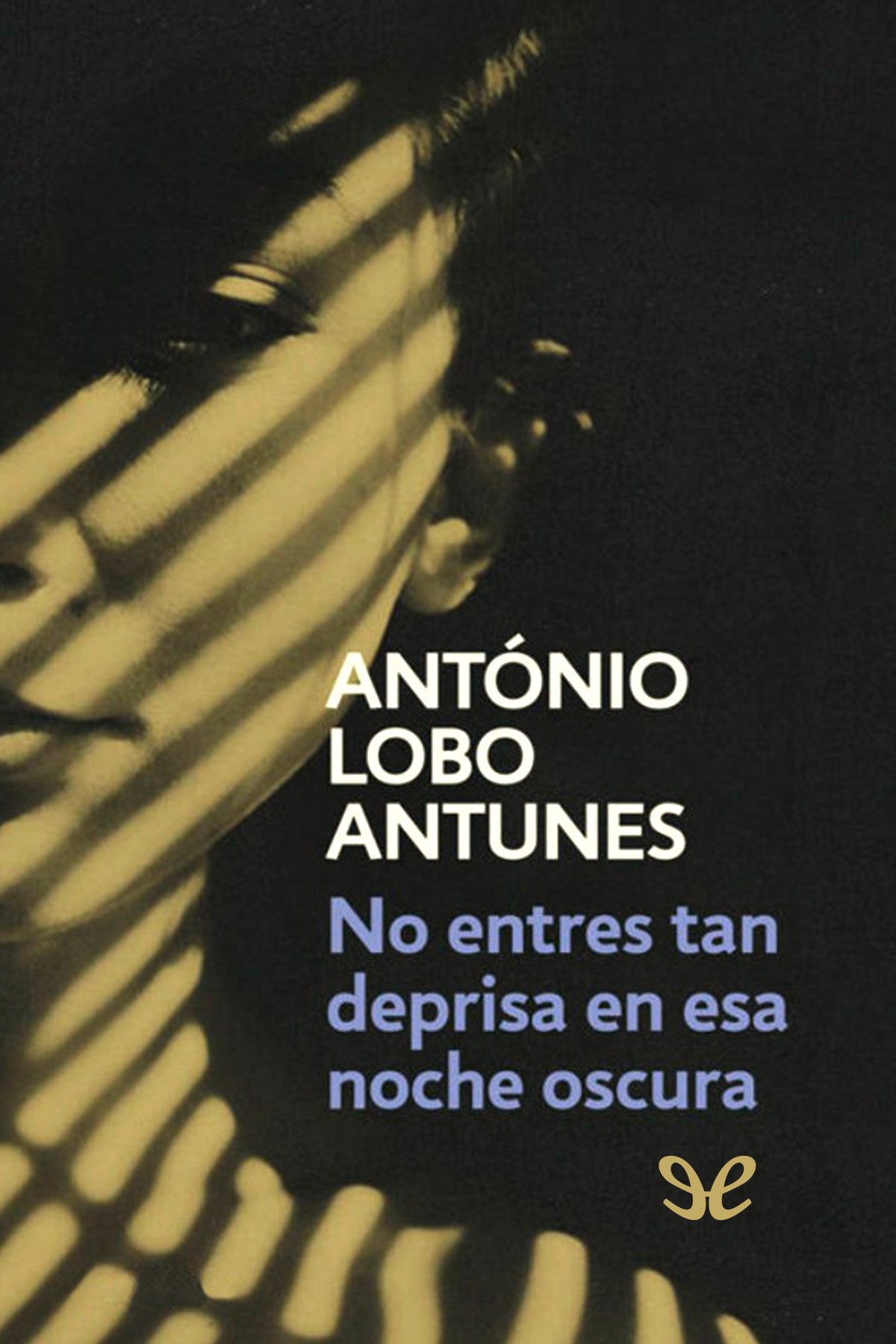 No entres tan deprisa en esa noche oscura