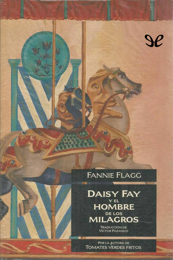 Daisy Fay y el Hombre de los Milagros