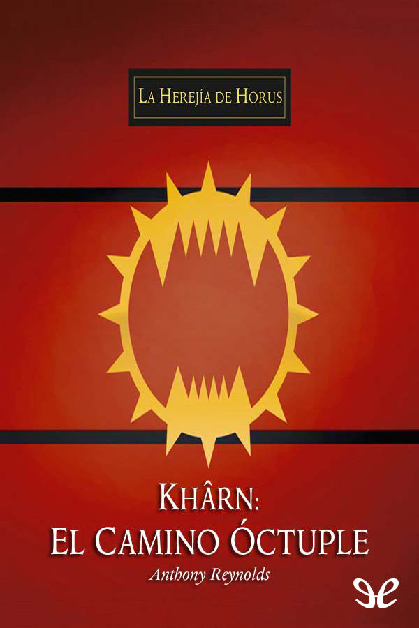Khârn. El Camino Óctuple