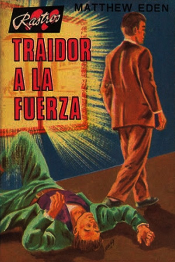 Traidor a la fuerza