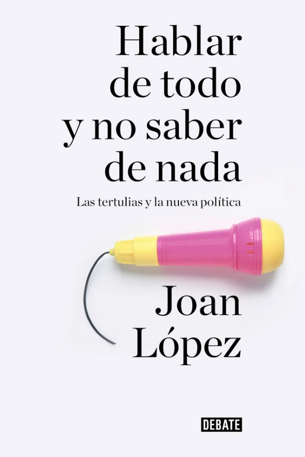Hablar de todo y no saber de nada