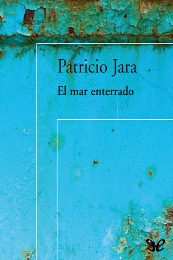 El mar enterrado