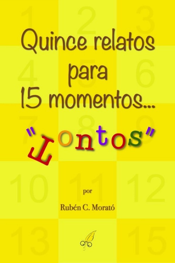 Quince relatos para 15 momentos... tontos
