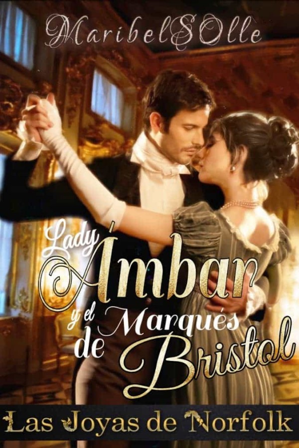 Lady Ámbar y el marqués de Bristol
