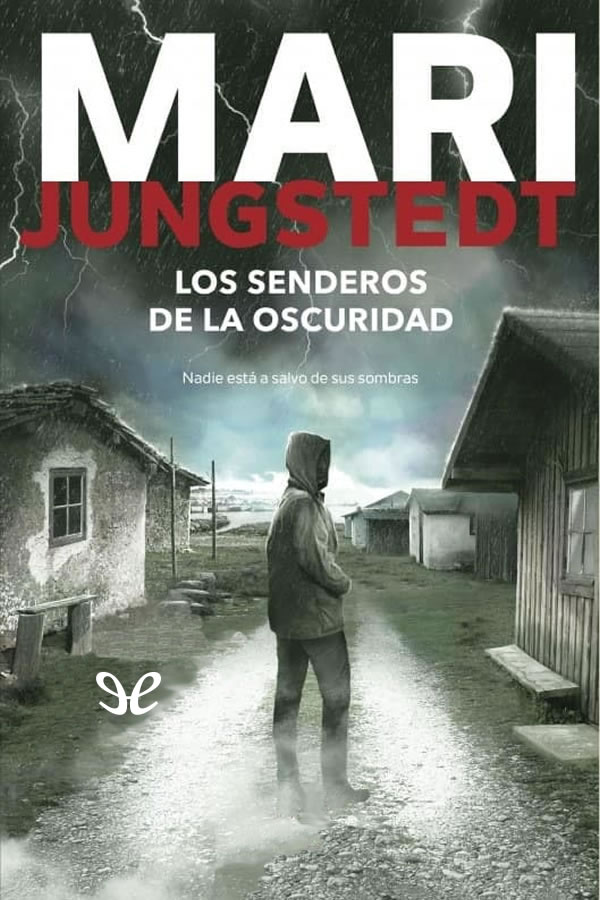 Los senderos de la oscuridad