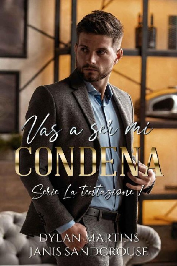 Vas a ser mi condena