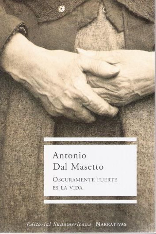 Oscuramente fuerte es la vida