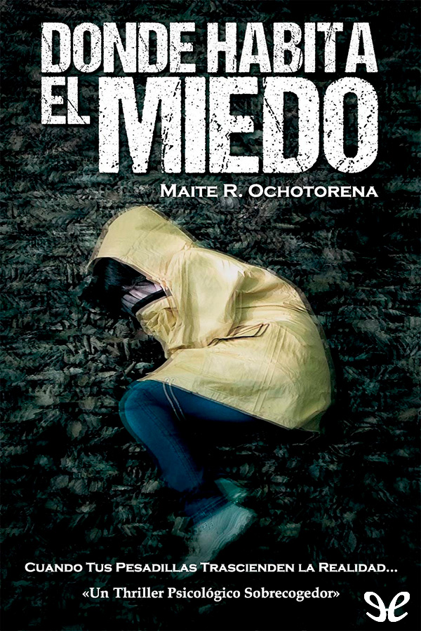 Donde habita el miedo