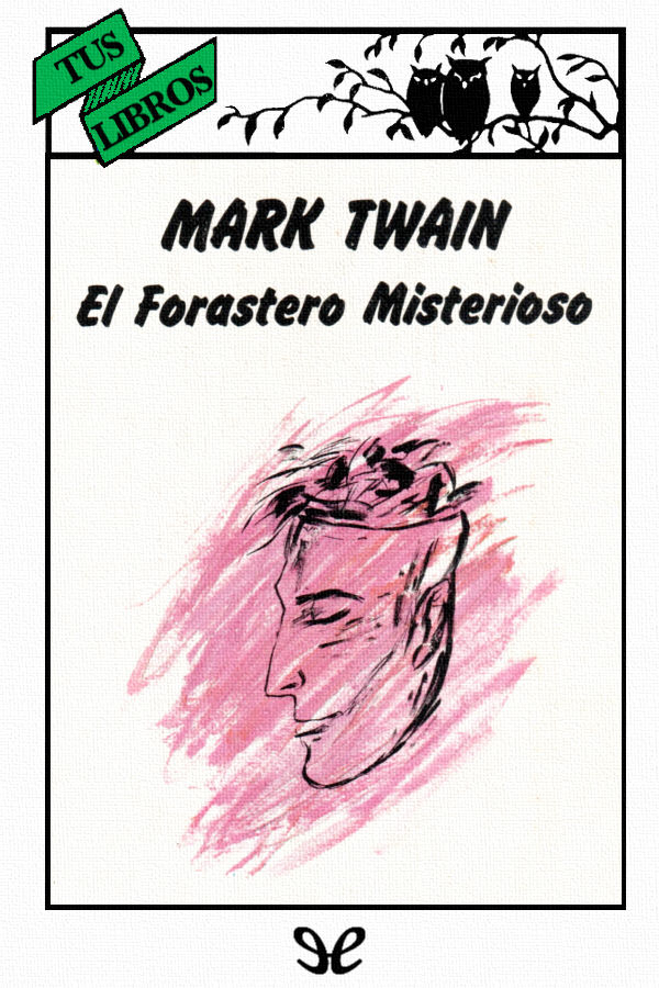 El forastero misterioso (Ilustrado)