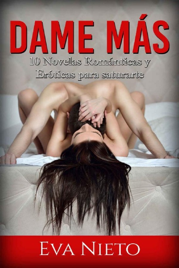 Dame más