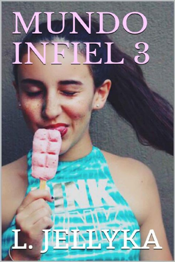 Mundo infiel 3