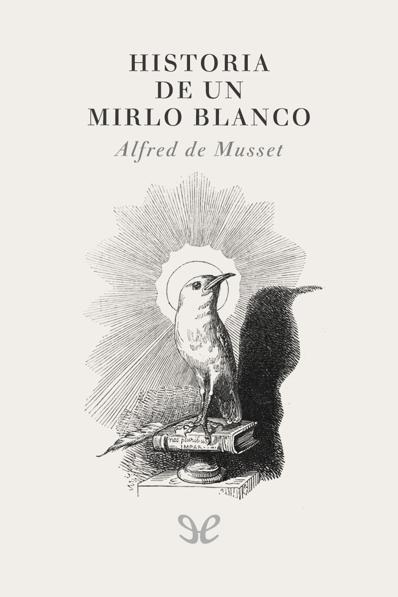 Historia de un mirlo blanco