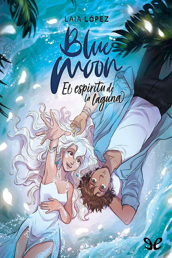Blue Moon. El espíritu de la laguna