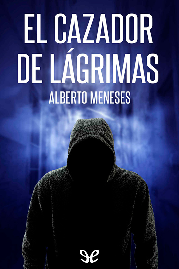 El cazador de lágrimas