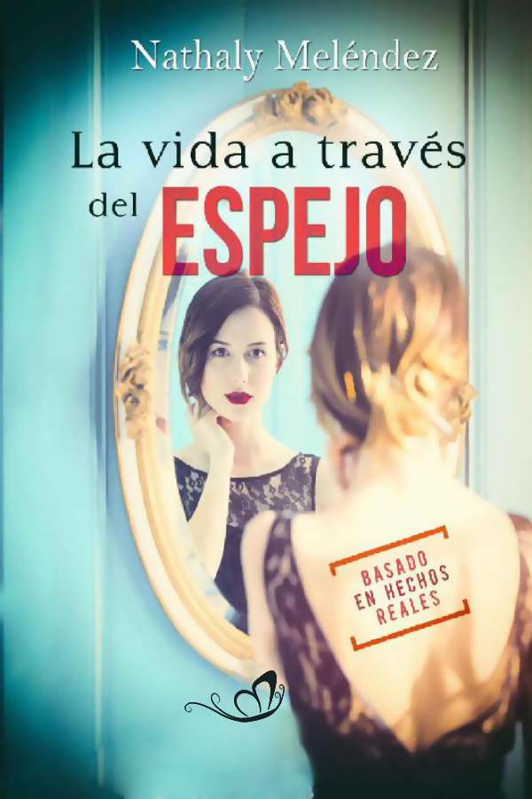 La vida a través del espejo