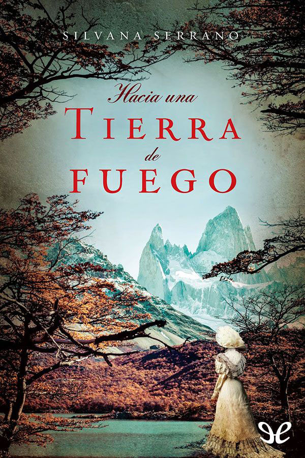 Hacia una tierra de fuego