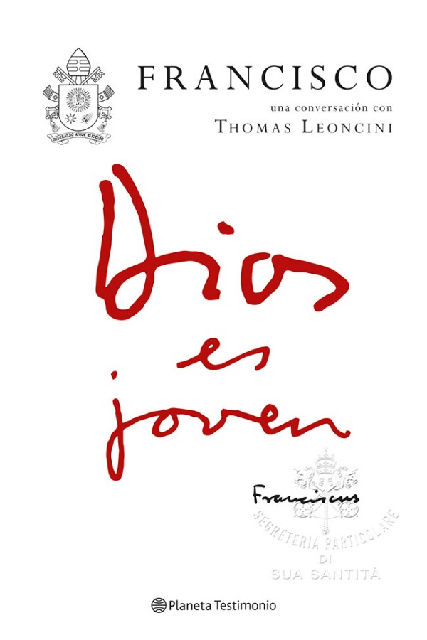 Dios es joven. Una conversación con Thomas Leoncini