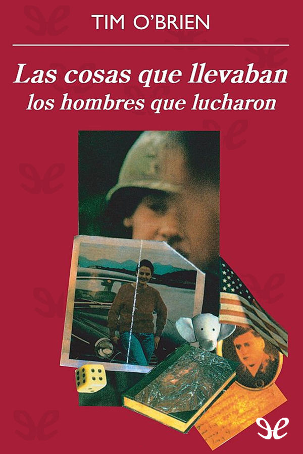 Las cosas que llevaban los hombres que lucharon