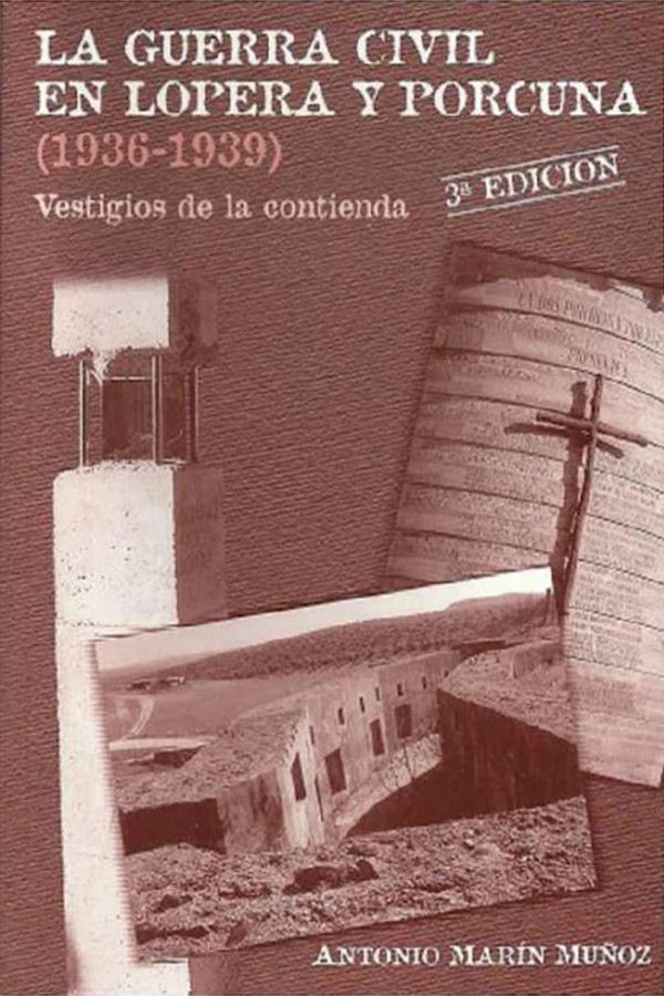 La Guerra Civil en Lopera y Porcuna