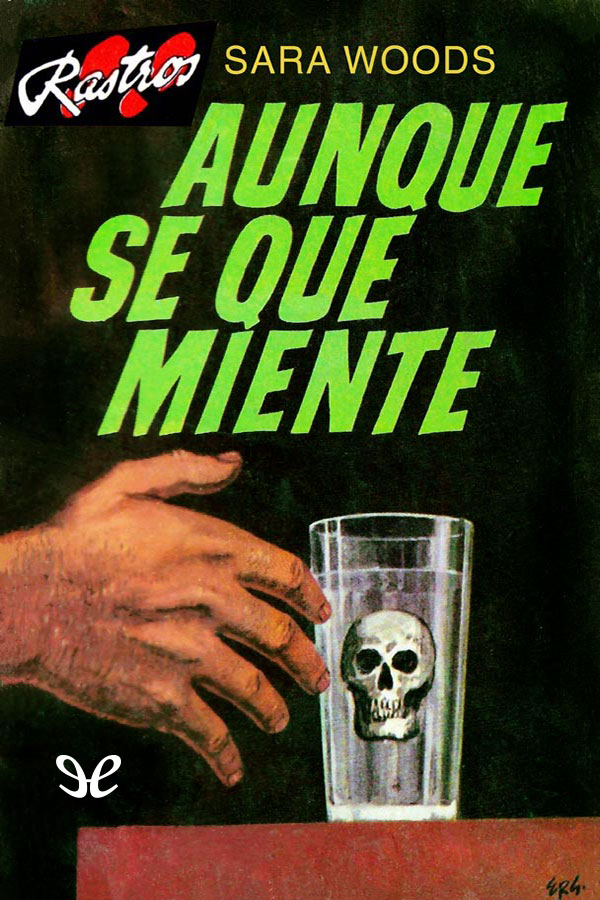 Aunque sé que miente