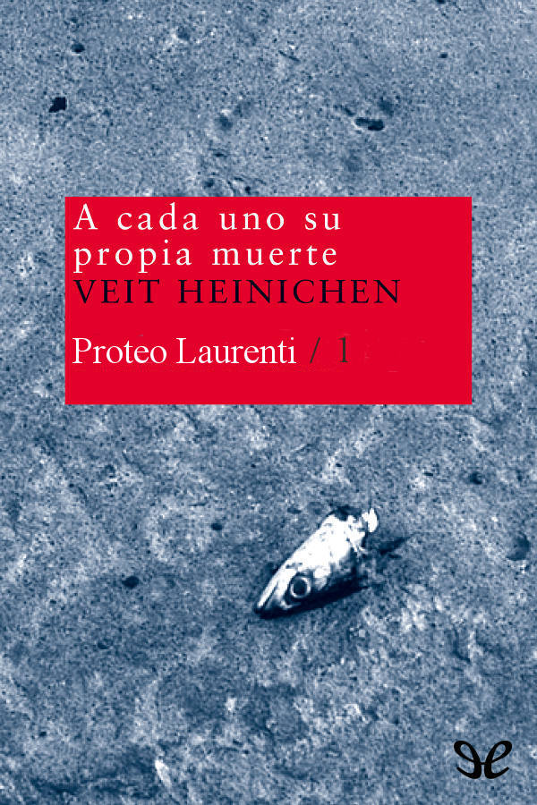 A cada uno su propia muerte