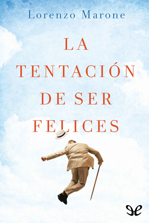 La tentacion de ser felices