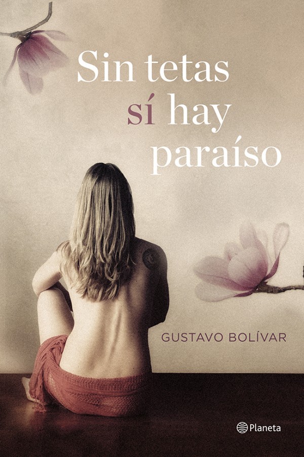 Sin tetas sí hay paraíso
