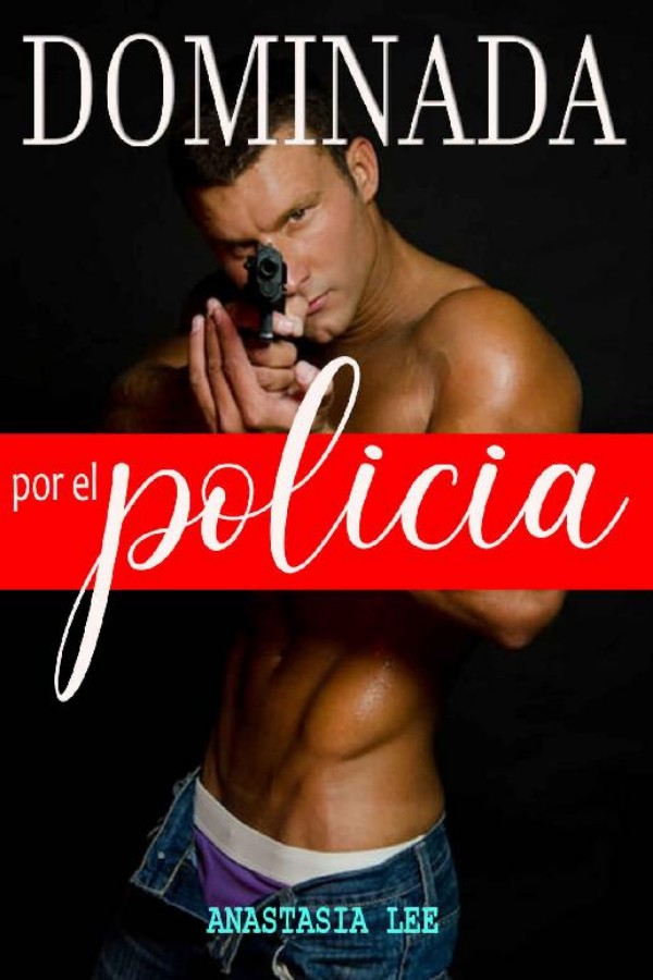 Dominada por el policía