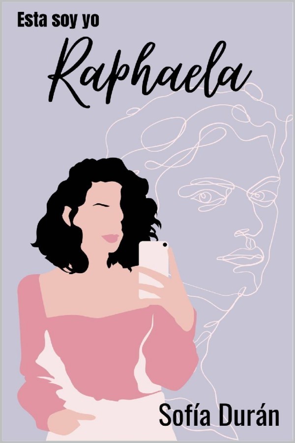 Esta soy yo. Raphaela